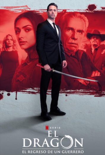 مسلسل El dragón موسم 1 كامل